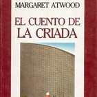 LCF #3x9 - El cuento de la criada de Margaret Atwood