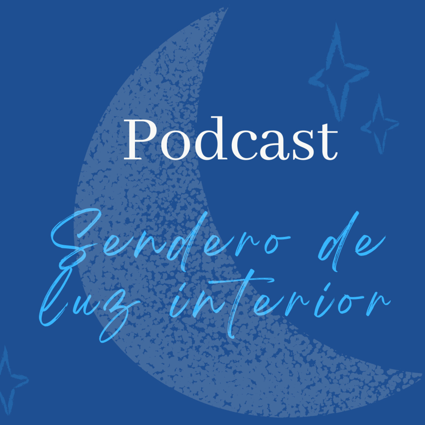 Podcast Sendero de luz interior
