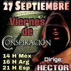 "VIERNES DE CONSPIRACIÓN" VDC Con Héctor 27/09/19