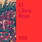ELR100. Carl Gustav Jung; con Bernardo Nante. El Libro Rojo