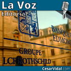 Editorial: La banca Rotschild desembarca en España - 19/09/18