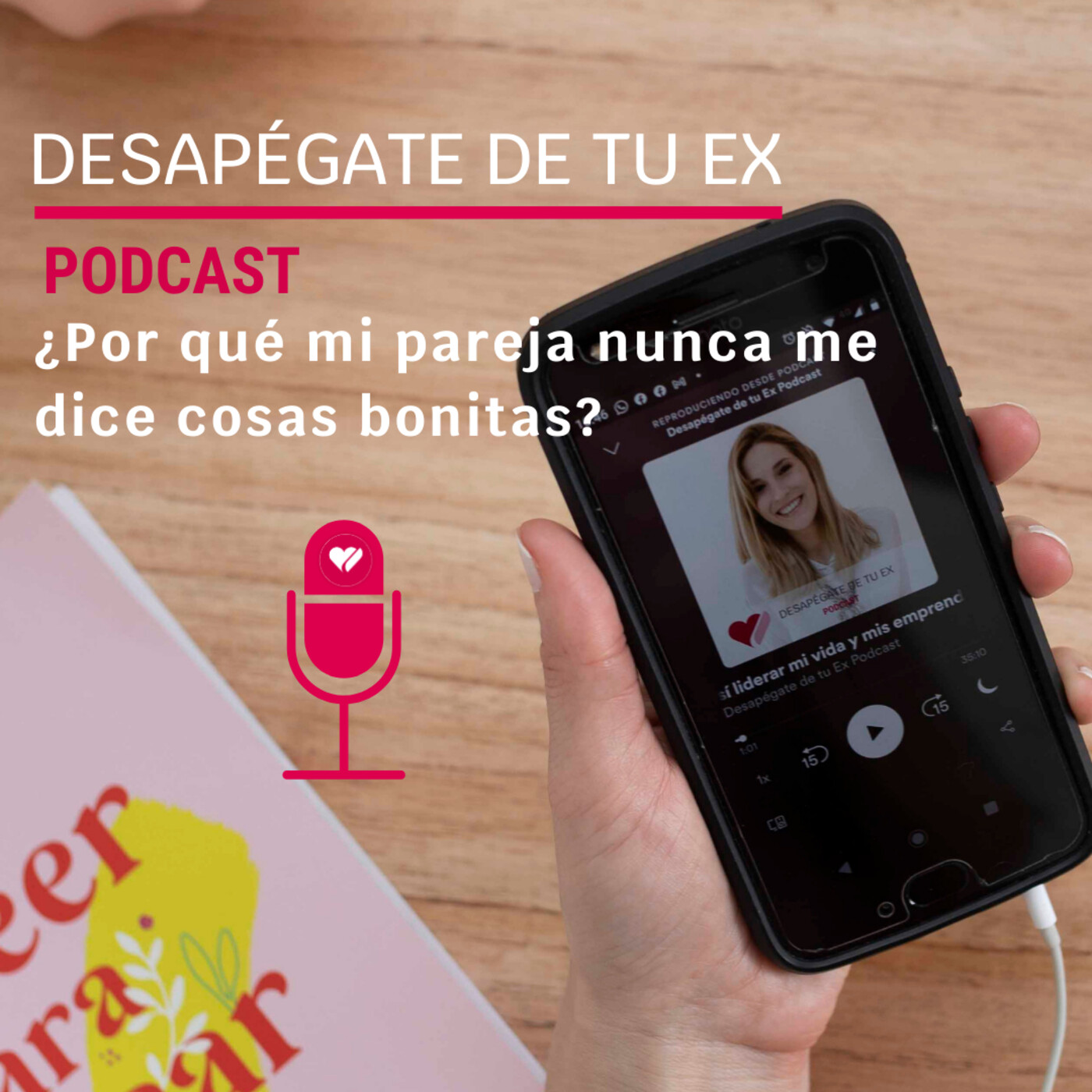 Desapégate de tu Ex