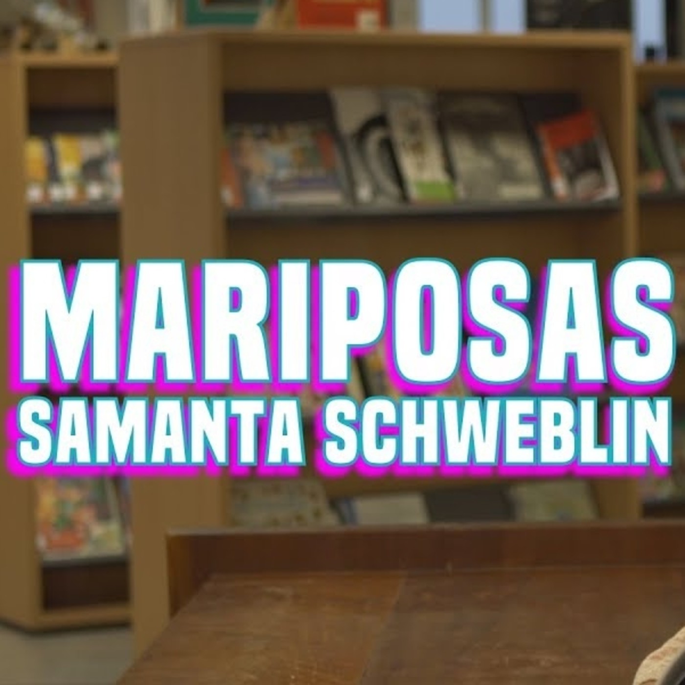 "Mariposas", de Samanta Schweblin
