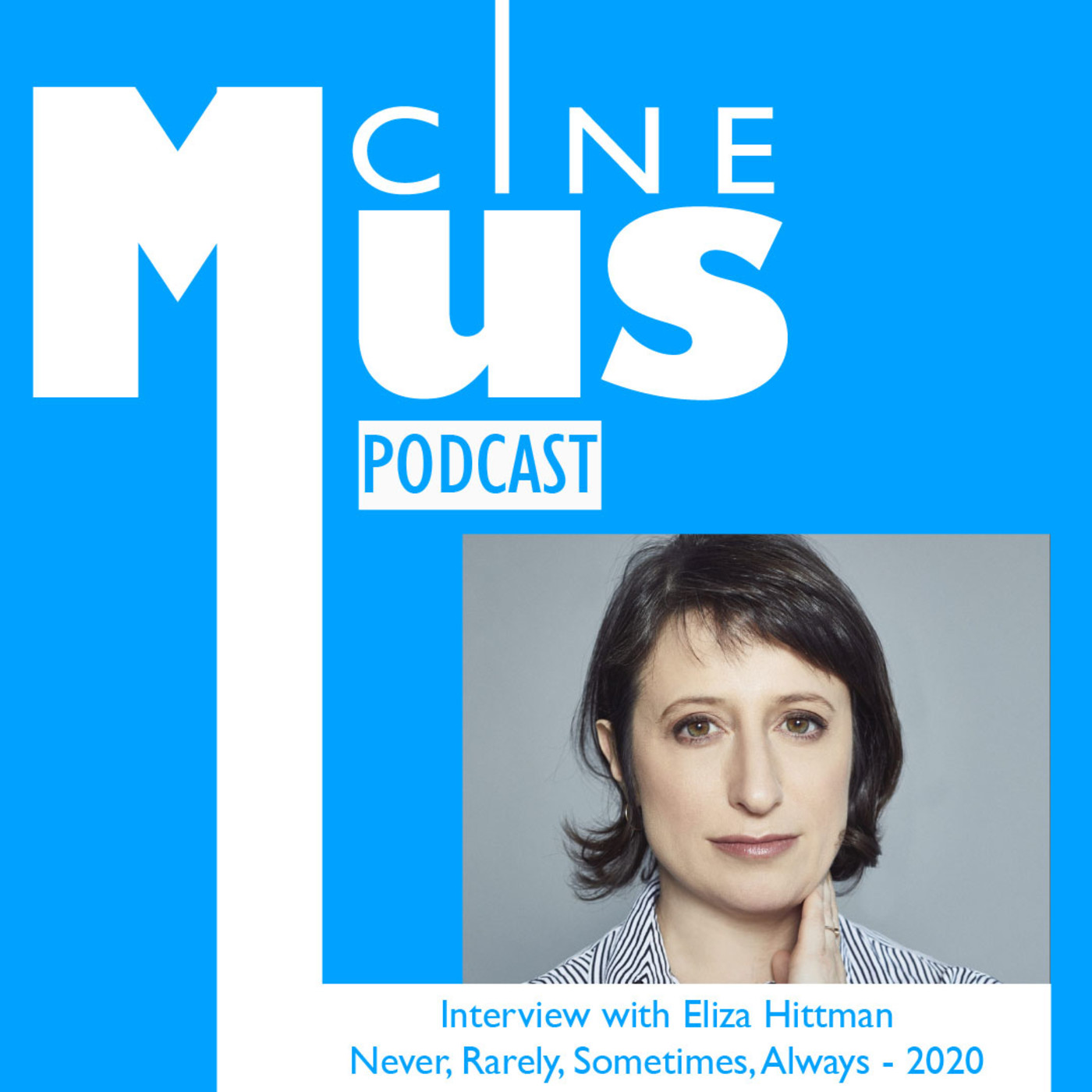 Ep 13: Interview with Eliza Hittman director of NRSA