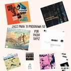 19-11-19 Jazz para ti (Programa 53)