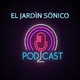 El Jardín Sónico 14-10-2019