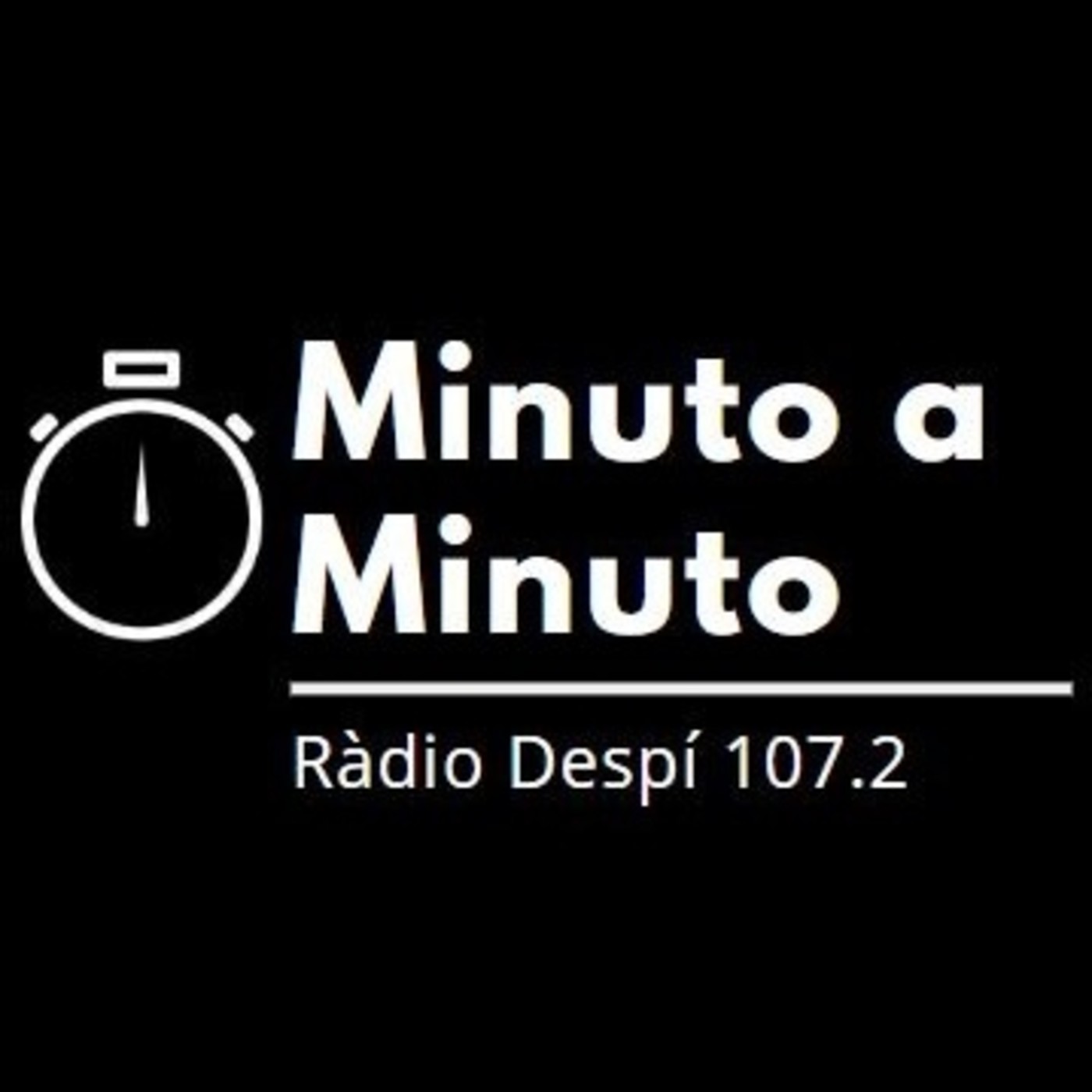 Minuto a Minuto de Ràdio Despí