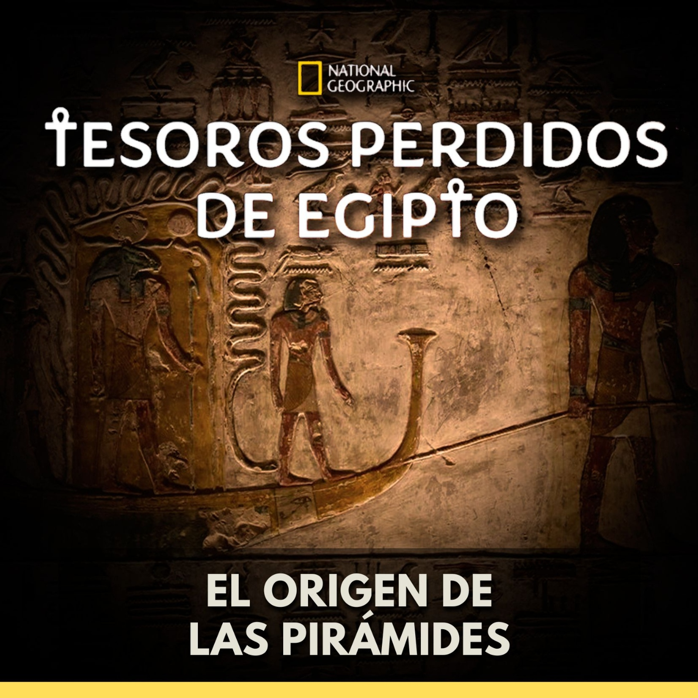 Tesoros perdidos de Egipto - El Origen de las Pirámides episode artwork