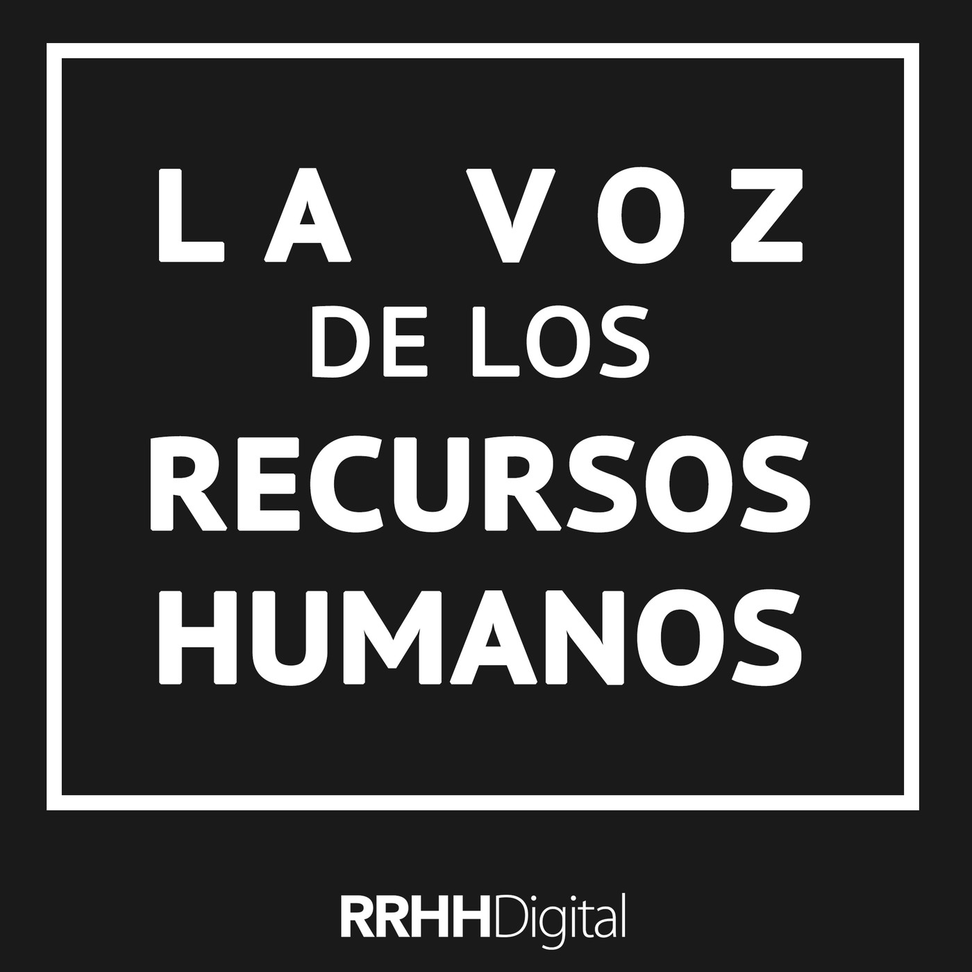La voz de los Recursos Humanos