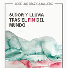 José Luis Díaz Caballero y su novela, “Sudor y lluvia tras el fin del mundo” en el Bibliotren