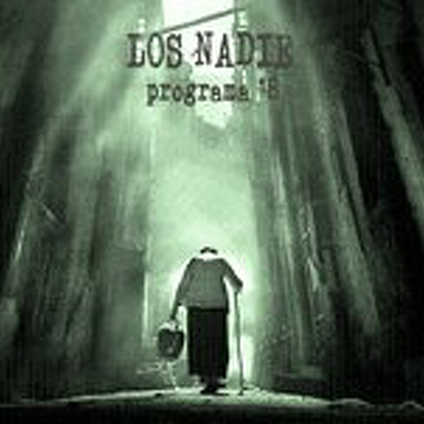 programa numero 18 LOS NADIE episode artwork