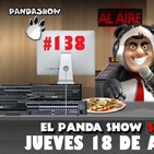 PANDA SHOW Ep. 138 JUEVES 18 DE ABRIL 2019