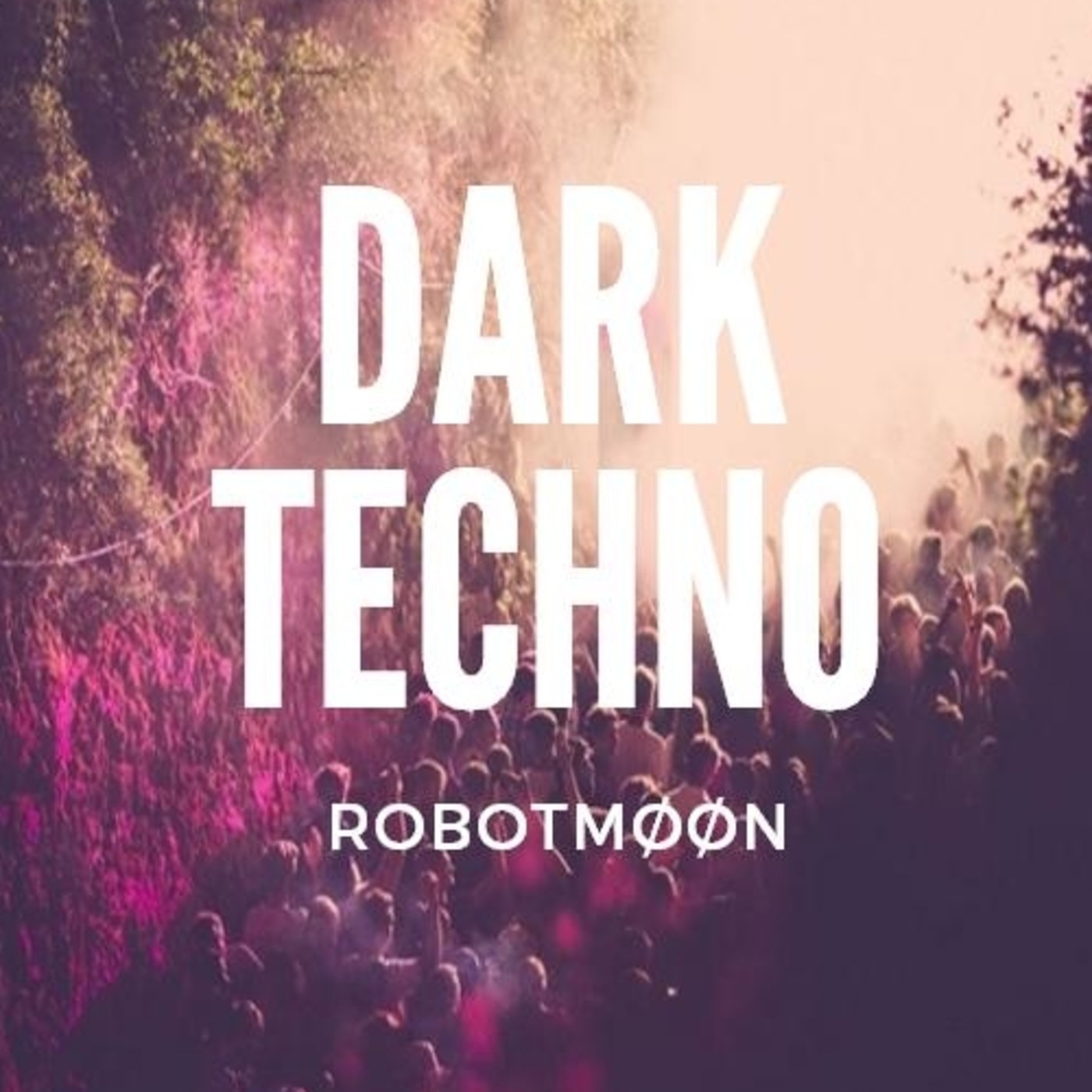 DARK TeCHNO @ Robotmøøn Agosto 2016 episode artwork