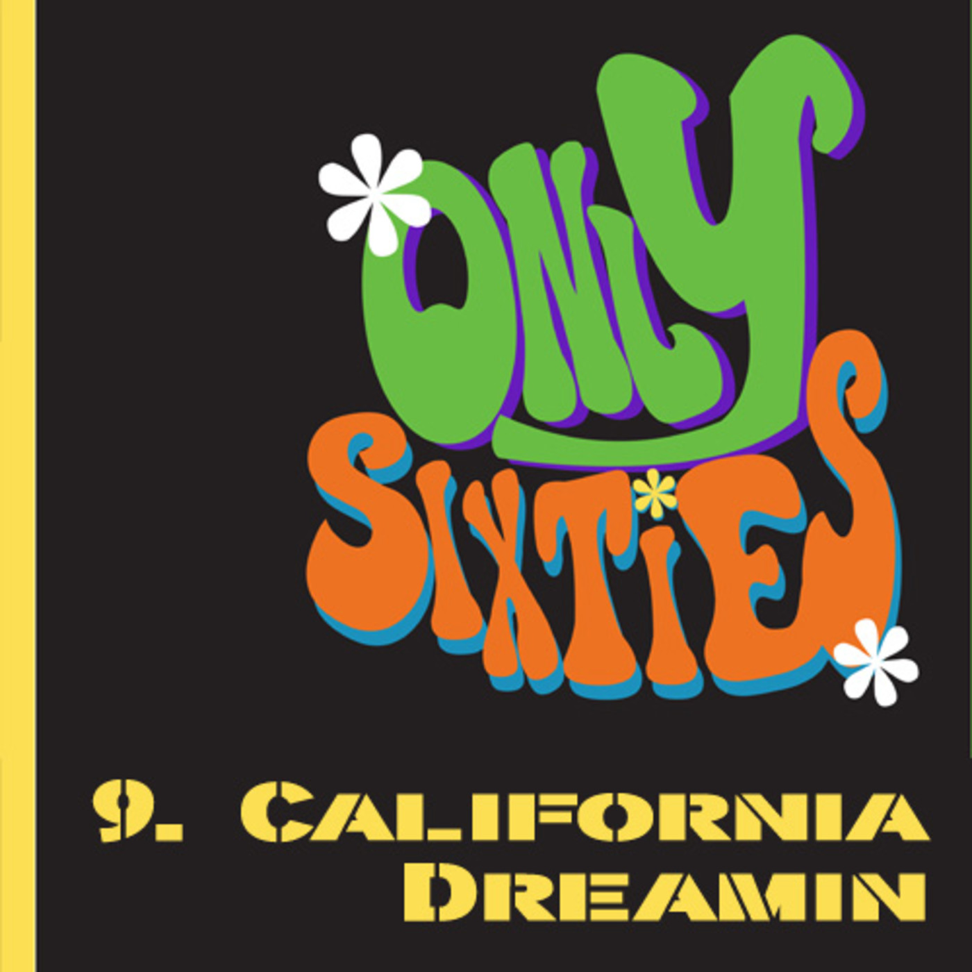 Only Sixties 9 (California Dreamin)