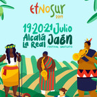 Programa nº 461 (09.07.19) - ESPECIAL FESTIVAL ETNOSUR 2019 (ALCALÁ LA REAL, JAÉN -ESPAÑA-)