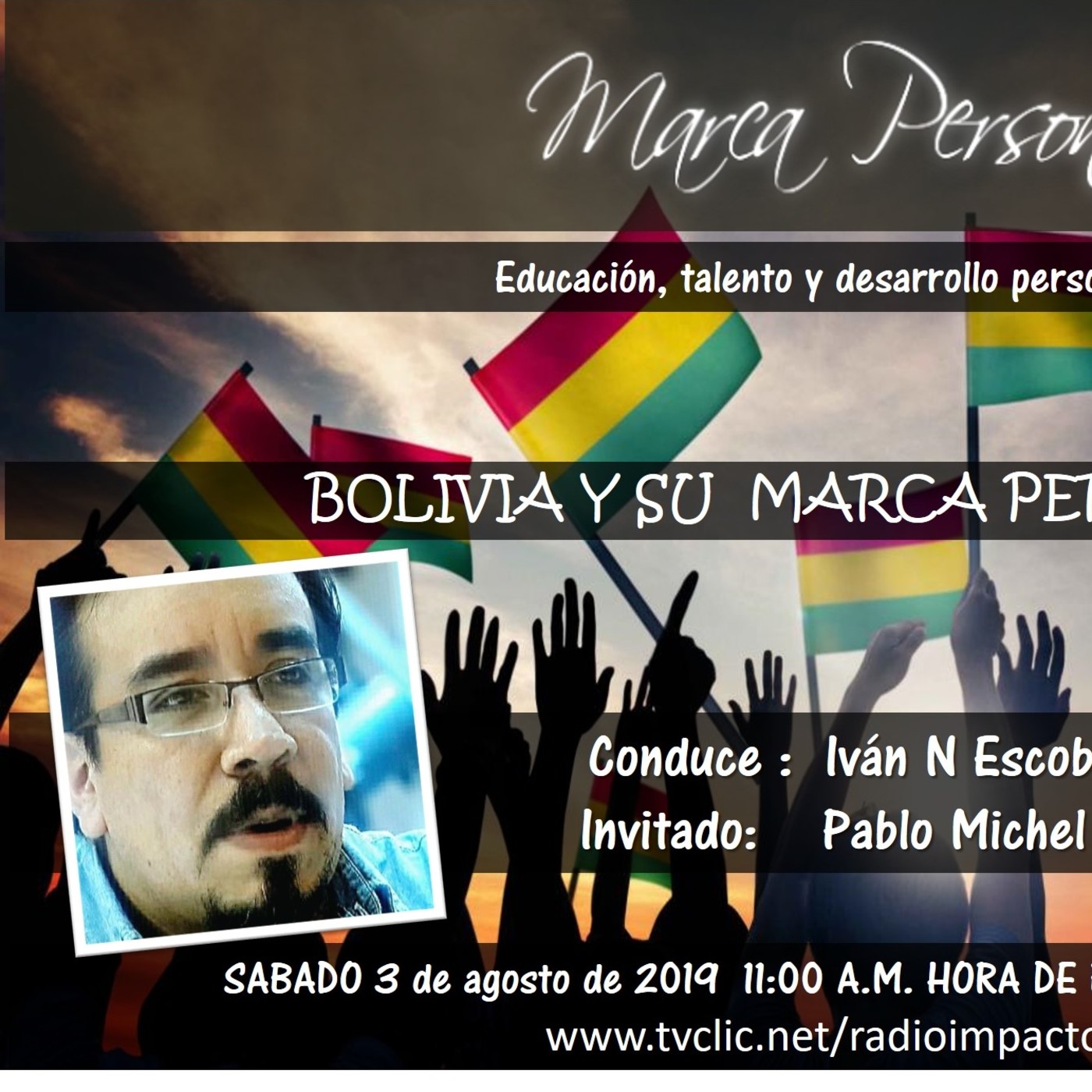 Marca Personal 151 Bolivia y su marca personal con Pablo Michel e Ivan Escobar Portillo episode artwork
