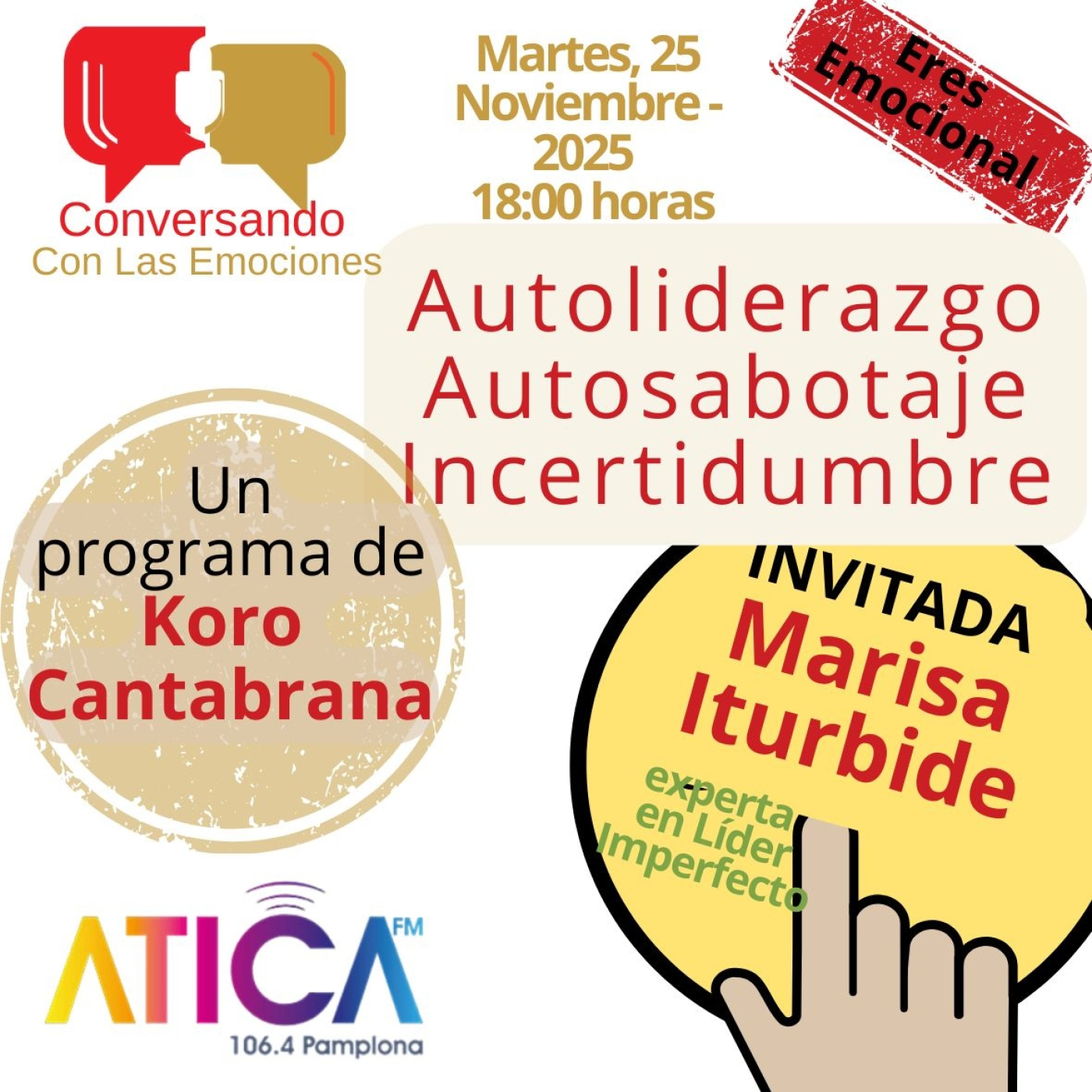 (063) Conversando con las Emociones - AUTOLIDERZGO, AUTOSABOTAJE, INCERTIDUMBRE