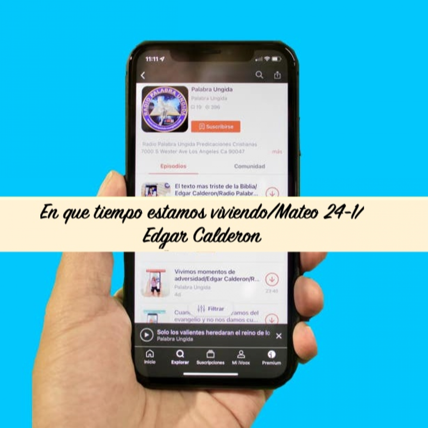 En que tiempo estamos viviendo/Mateo 24-1/Edgar Calderon/Palabra Ungida episode artwork