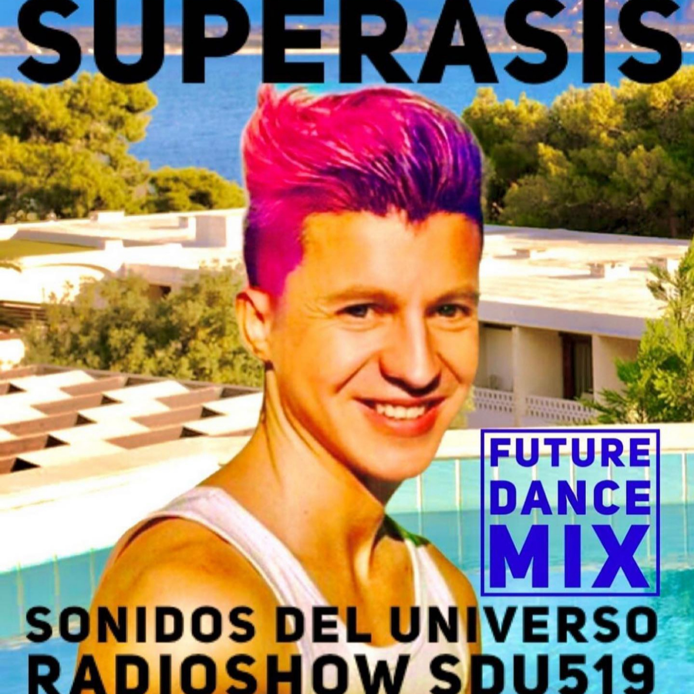 SUPERASIS Presents: SONIDOS DEL UNIVERSO RADIOSHOW