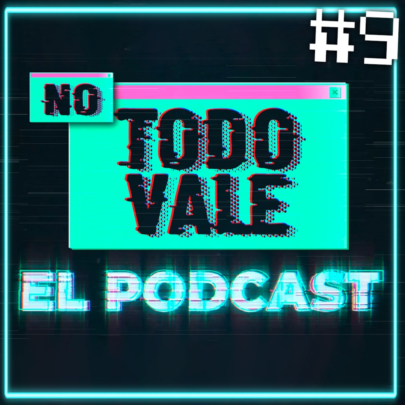 NO TODO VALE (EL PODCAST)