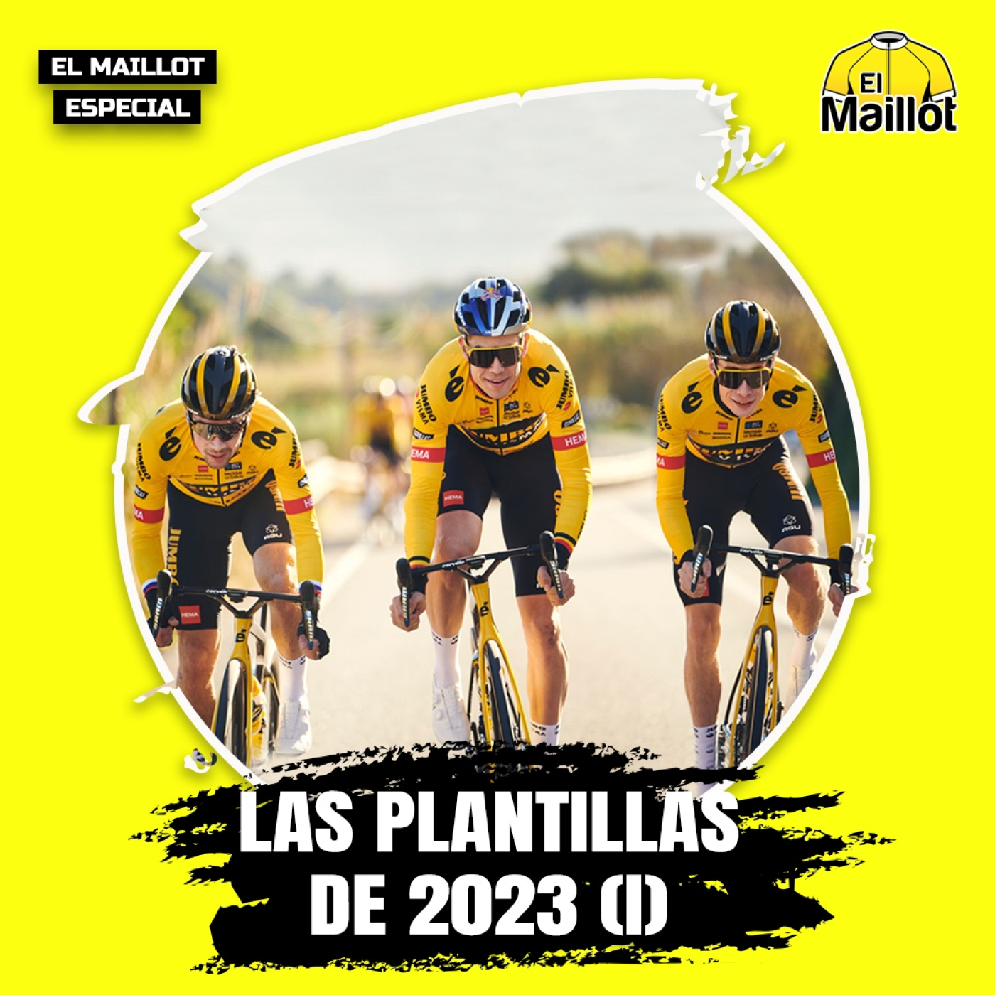 El Maillot - Especial: Las plantillas de 2023 | Primera parte