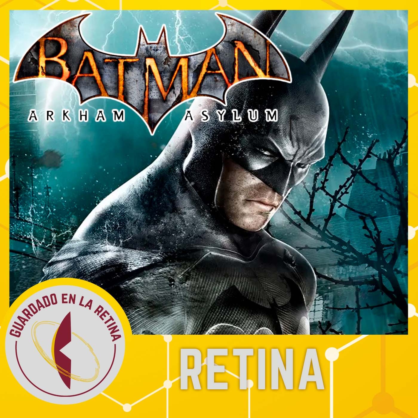 GUARDADO en la RETINA (05): BATMAN ARKHAM ASYLUM - Guardado Rápido -  Podcast en iVoox