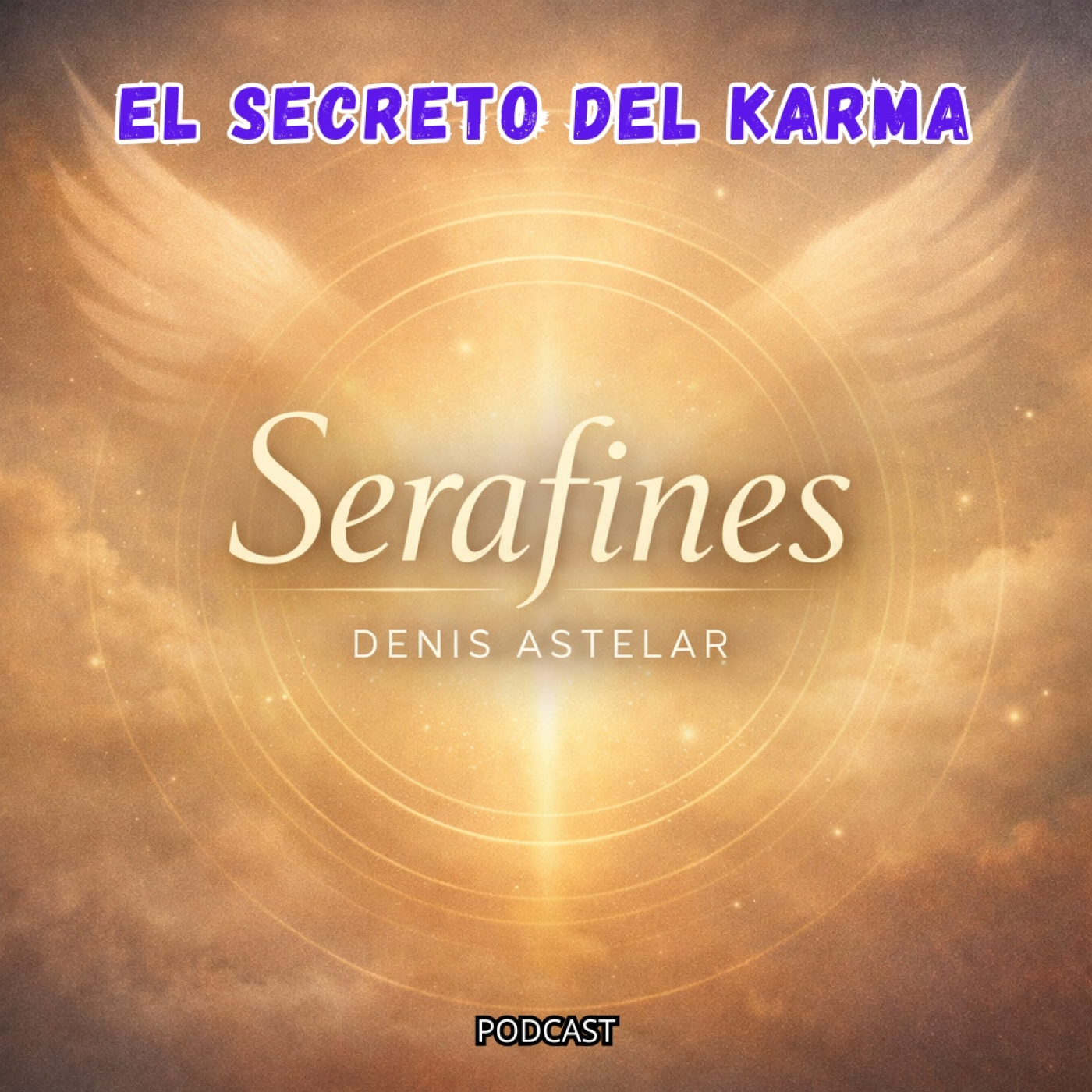 LOS SECRETOS DEL KARMA - SERAFINES episode artwork