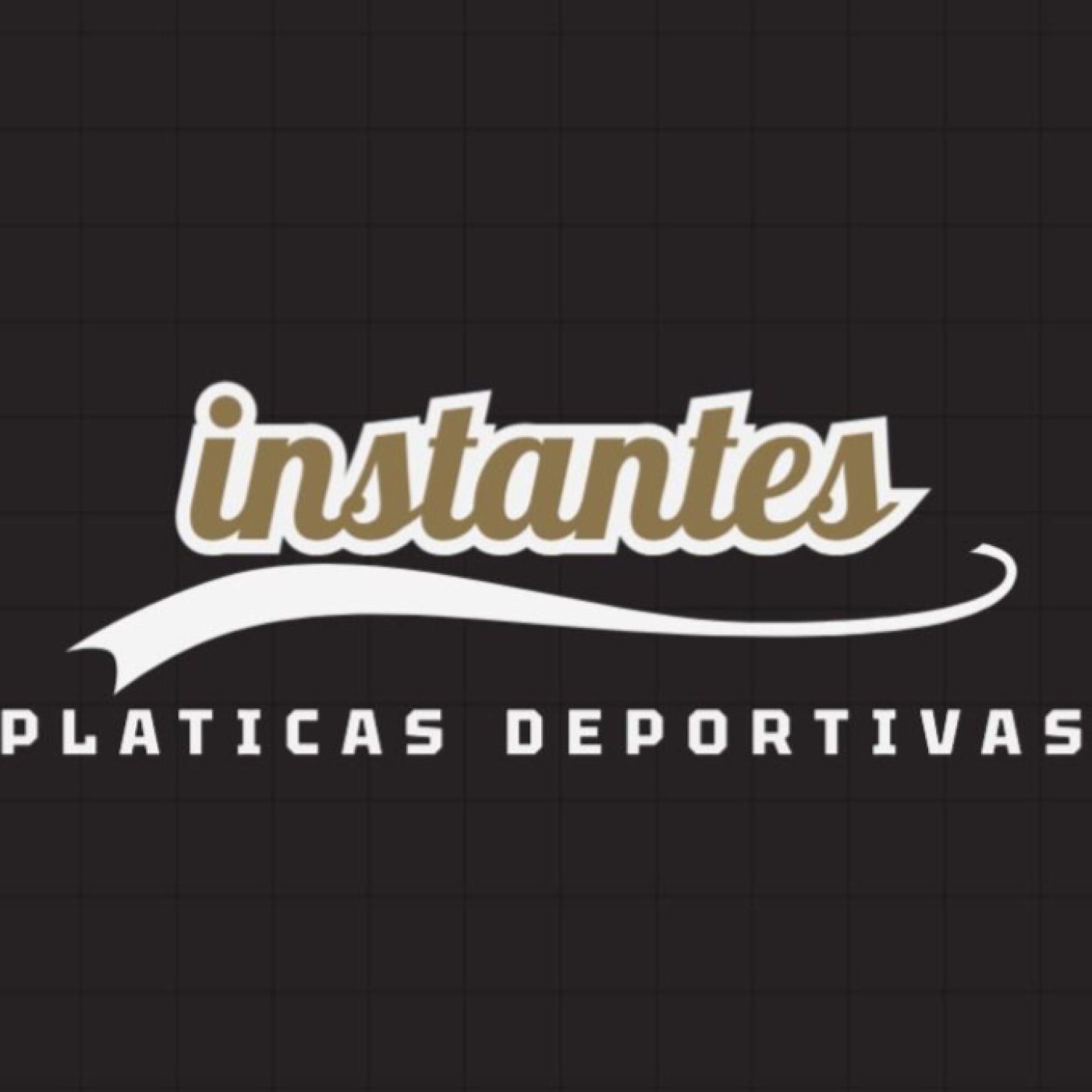 Instantes: Pláticas Deportivas