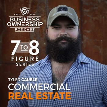 Commercial Real Estate - Tyler Cauble 7-8 Figure Special Series - The ...