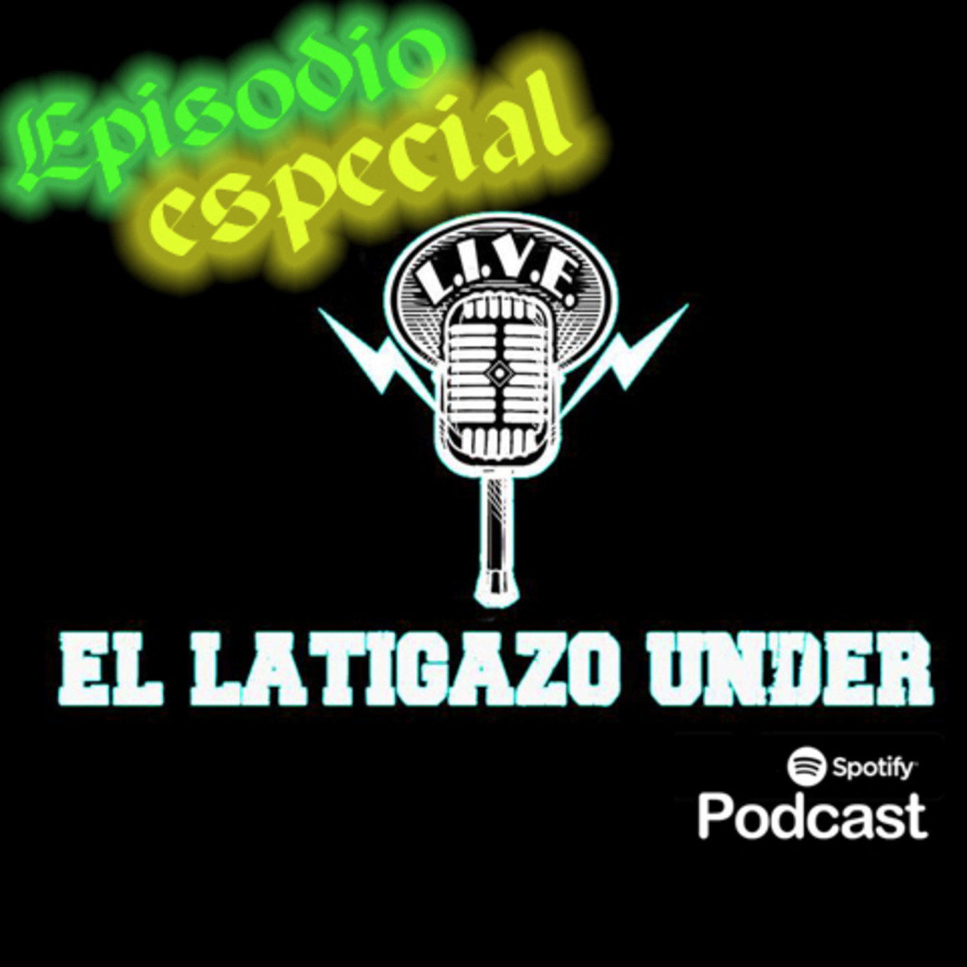 El Latigazo del Under