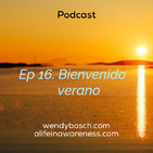 Bienvenido verano - Ep 16