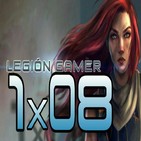 Legión Gamer España 1x08