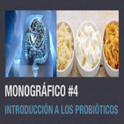 Monográfico 4: Introducción a los probióticos.