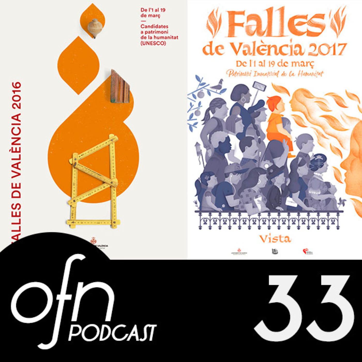 33- OFN | Del olvido al patrimonio: El resurgir de la identidad de #LesFalles con Ibán Ramón, Luis Demano y Joan Quirós