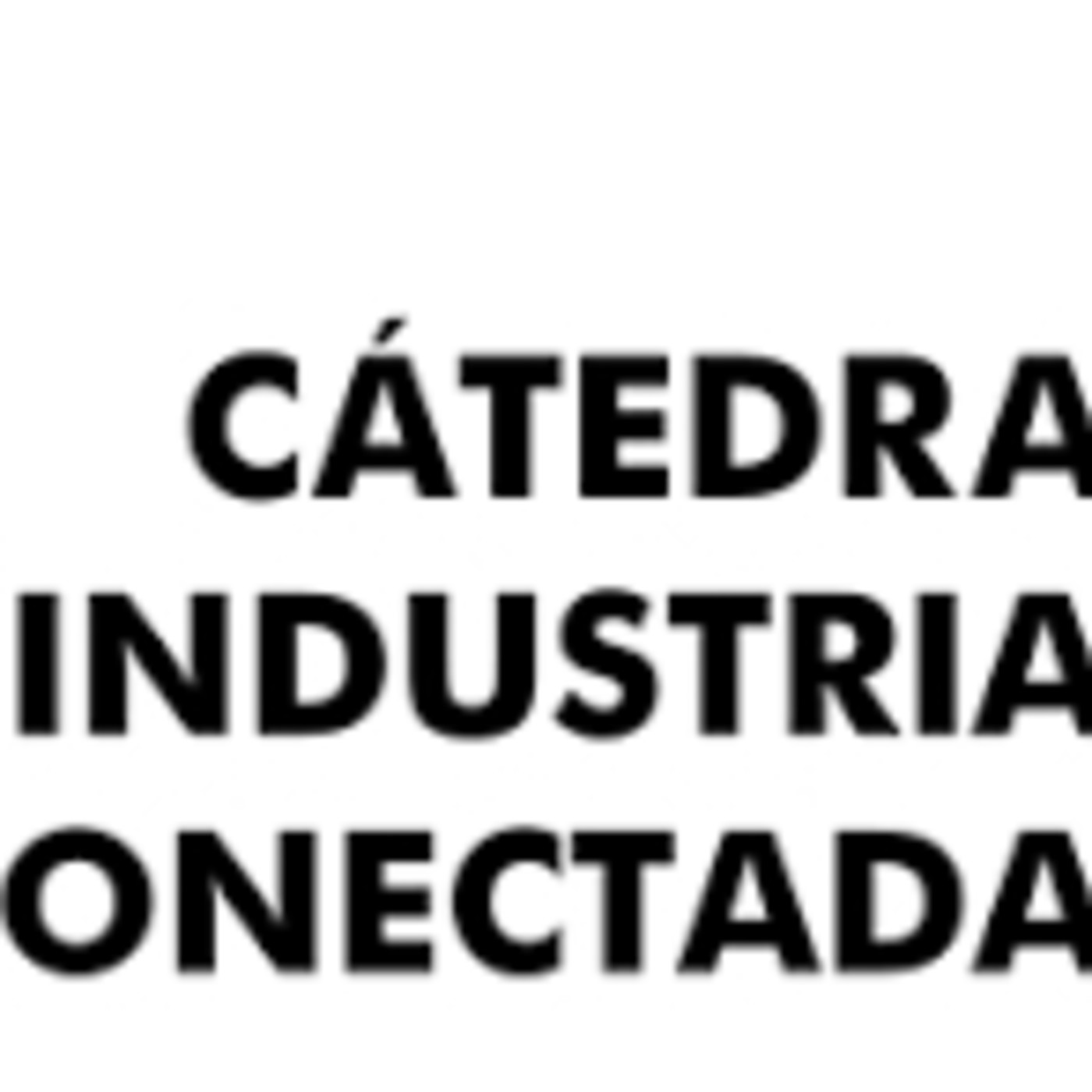 Entrevista_Cátedra de la Industria Conectada_Álvaro López_28/Enero/20
