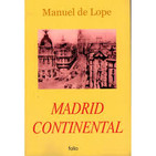 Madrid continental de Manuel de Lope