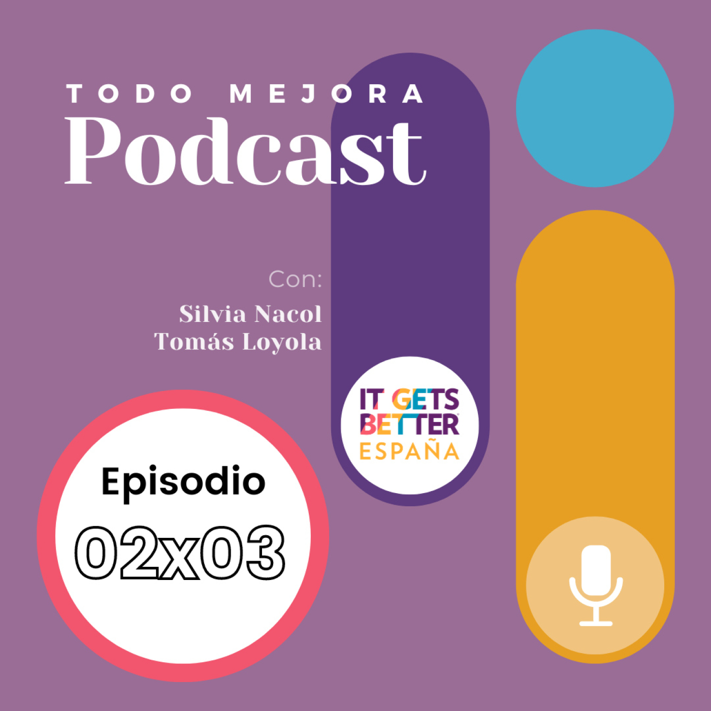 Todo Mejora, Un Podcast de It Gets Better España