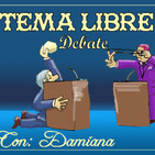 Tema Libre' Con Damiana' Somos como somos'' Agosto 20 2019