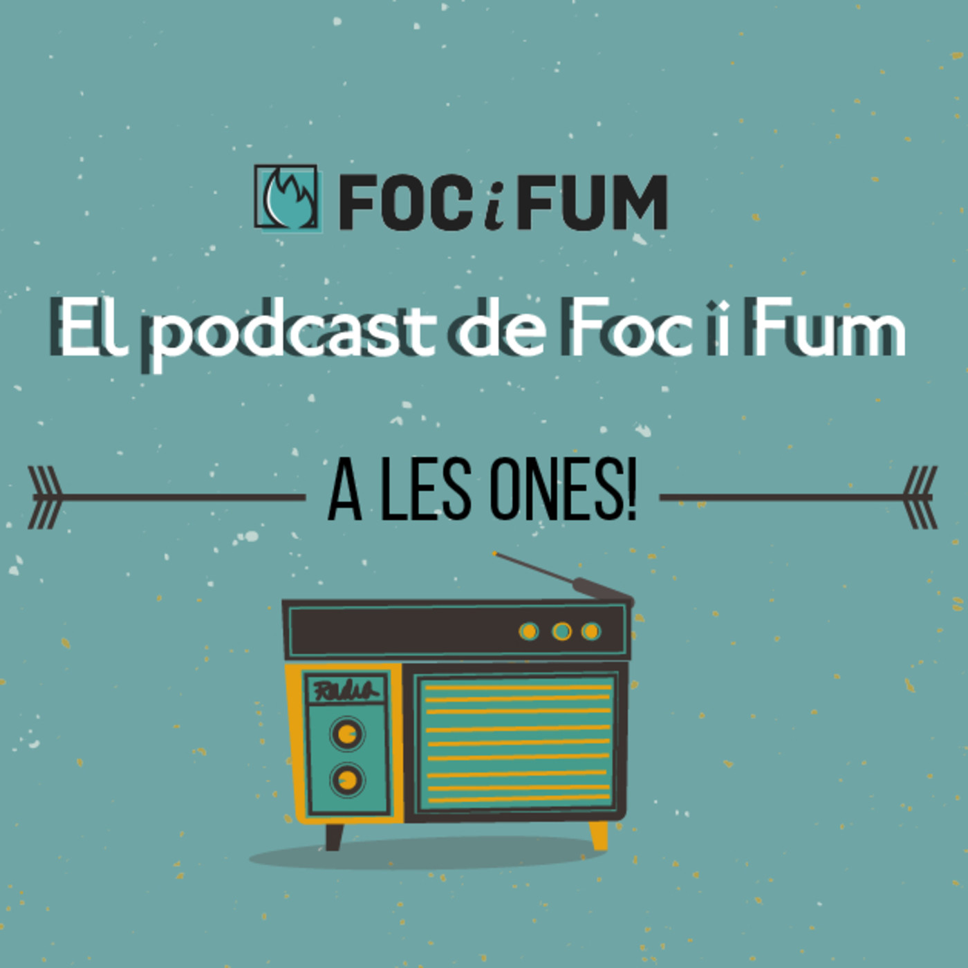 El podcast de Foc i Fum