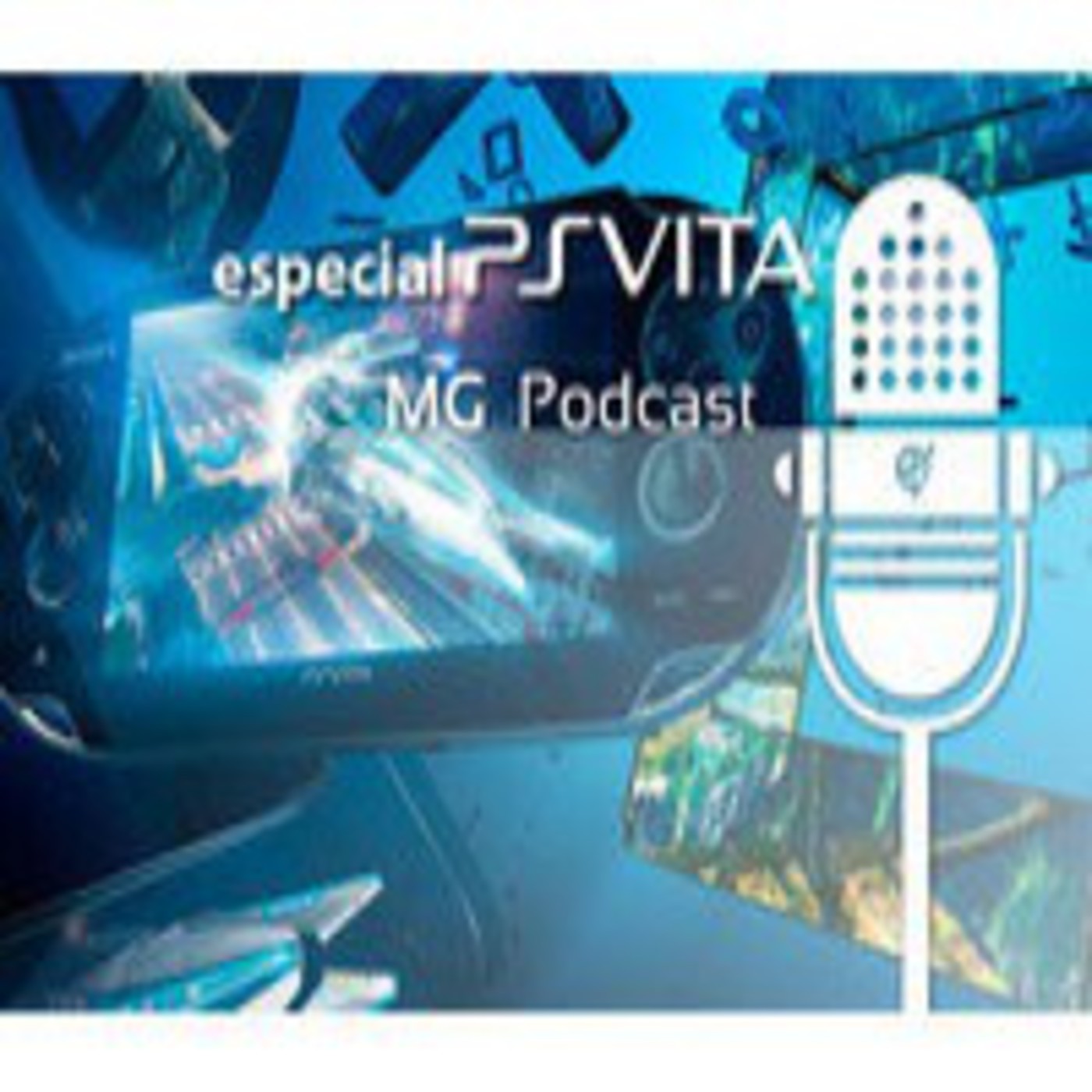 MG Podcast 1x10 - Especial PlayStation VITA episode artwork