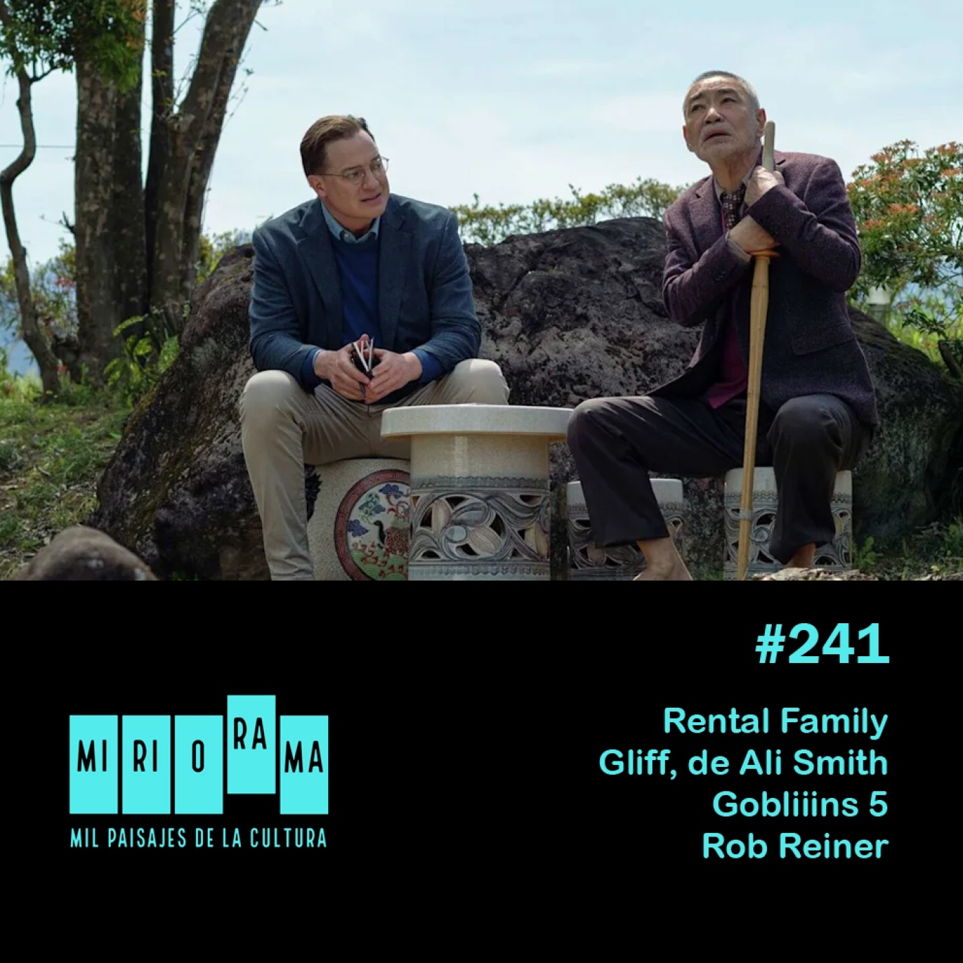 Miriorama #241 - Rental Family, Gliff, Gobliiins 5, Rob Reiner