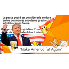 "Make America Fat Again": Más pizzas y patatas fritas en las escuelas, la última de Trump