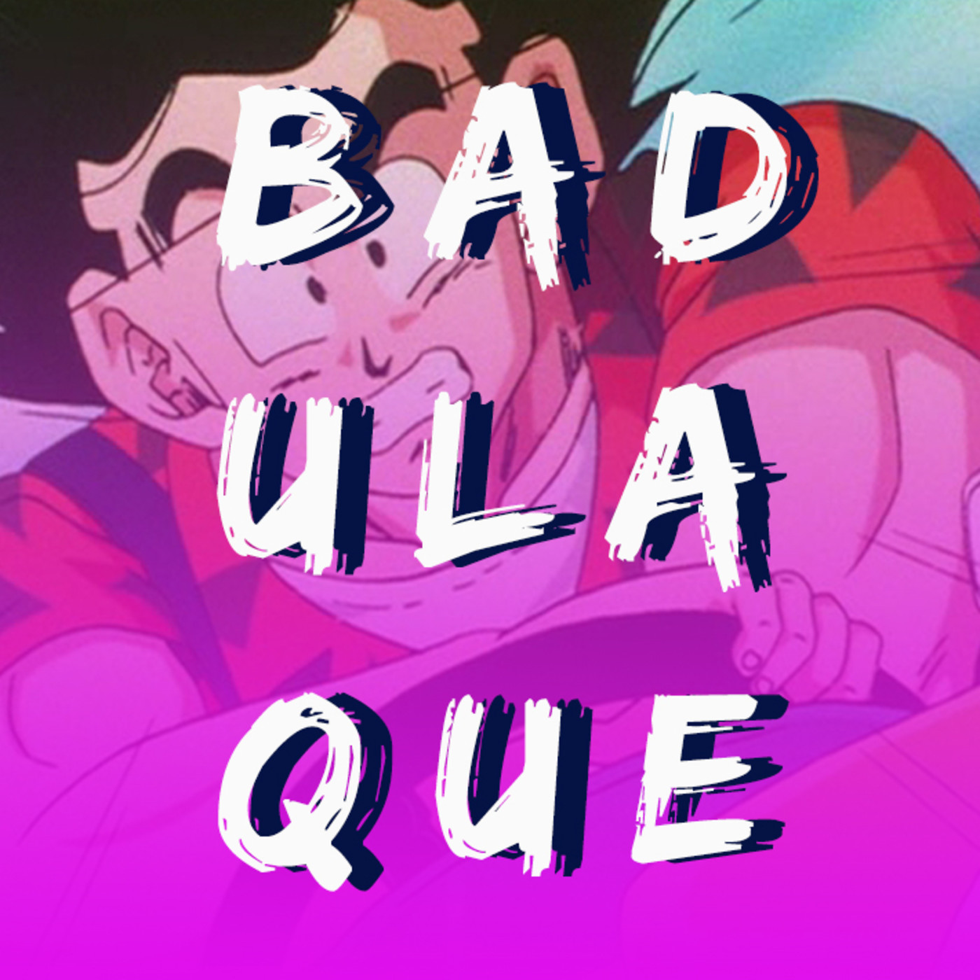 Badulaque Podcast