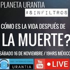 Planeta Urantia #SinFiltros - Cómo es la vida después de la muerte?