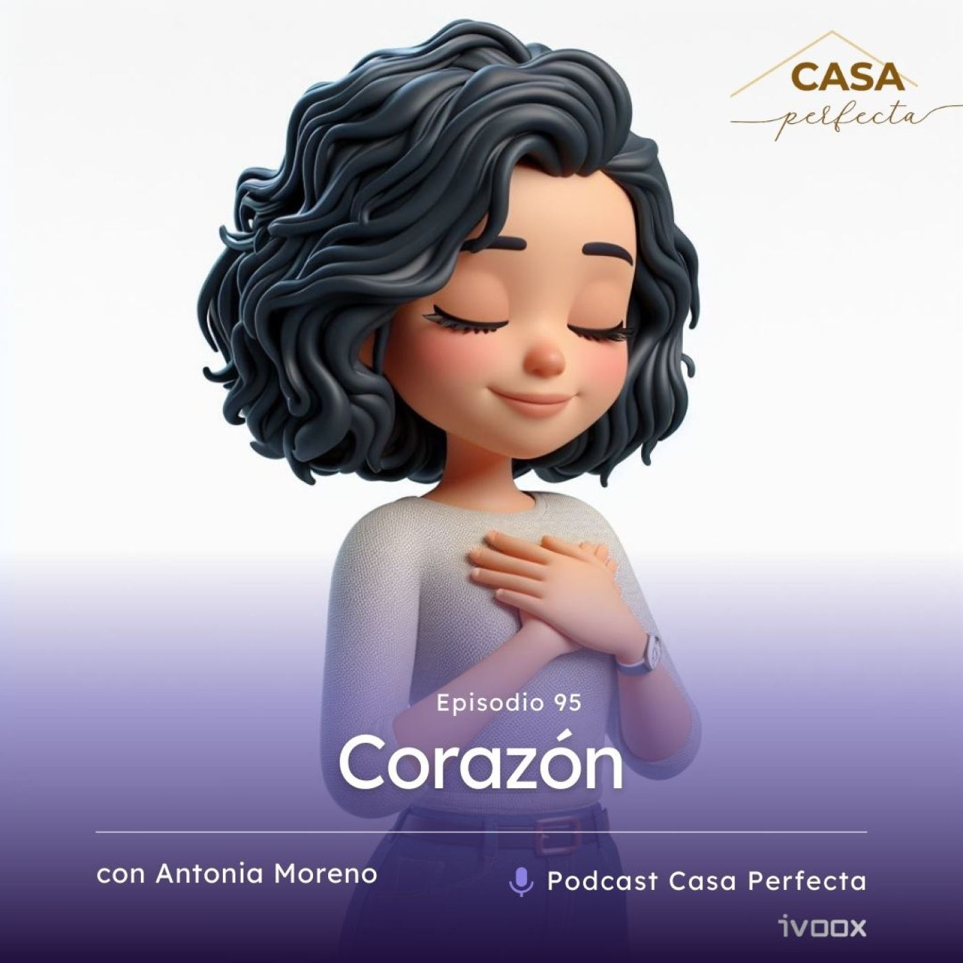 Casa Perfecta, con Antonia Moreno