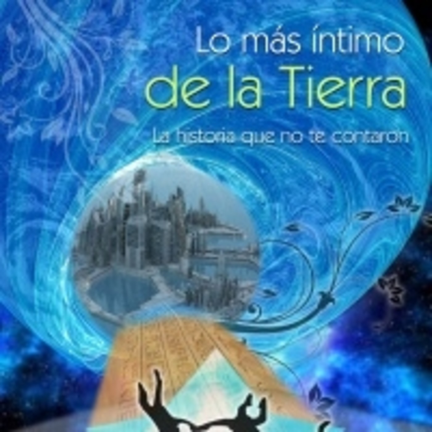 Lo más íntimo de la tierra