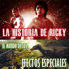 LODE 10x08 el mundo de los EFECTOS ESPECIALES, La HISTORIA de RICKY (Riki-Oh)