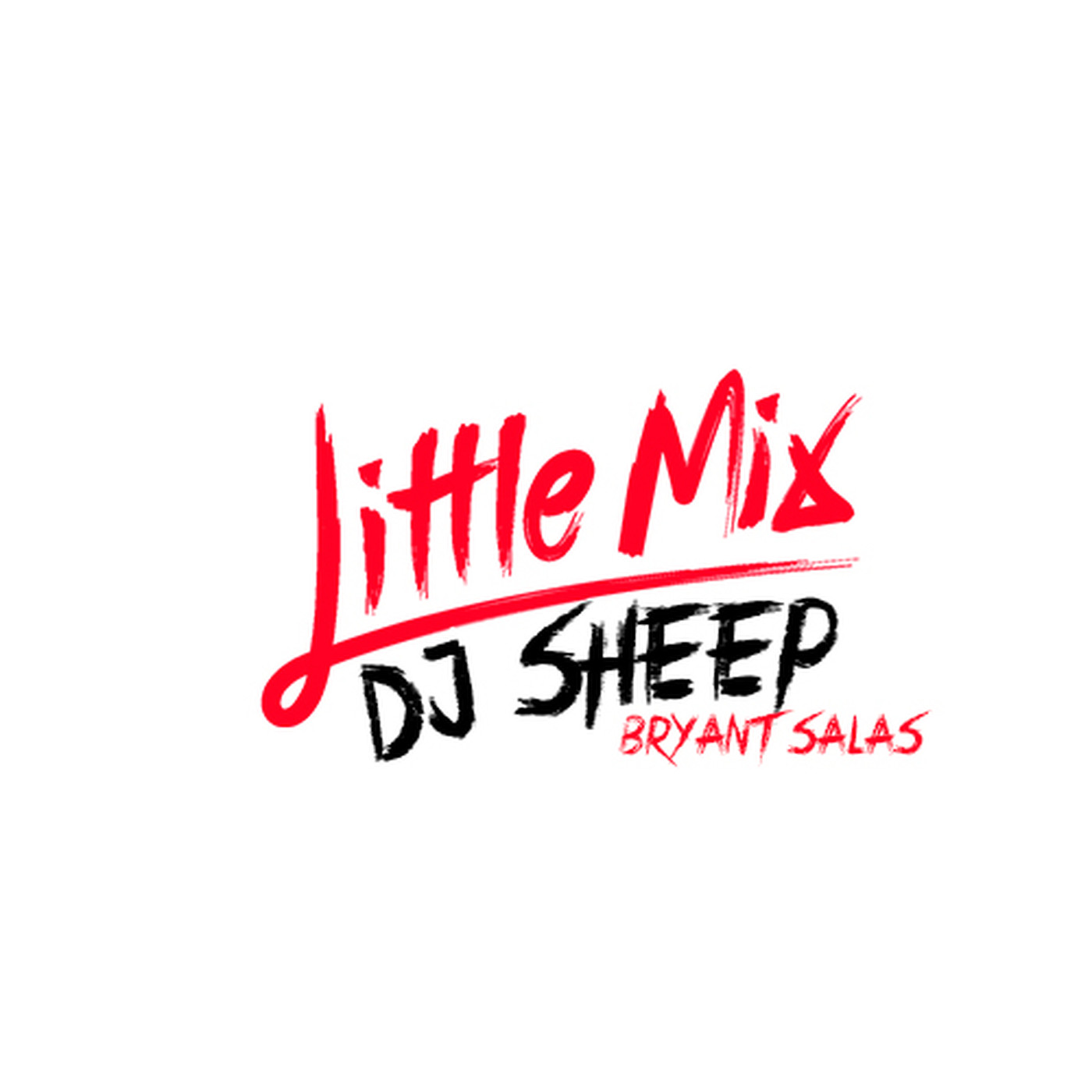 Little Mix - Dj Sheep Little Mix - Dj Sheep