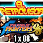 EL RETROVISOR 1x08 - THE KING OF FIGHTERS 98' (NEO-GEO)