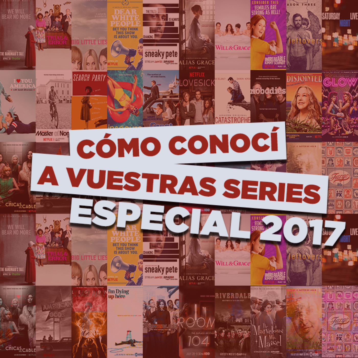 Cómo conocí a vuestras series - Especial 2017